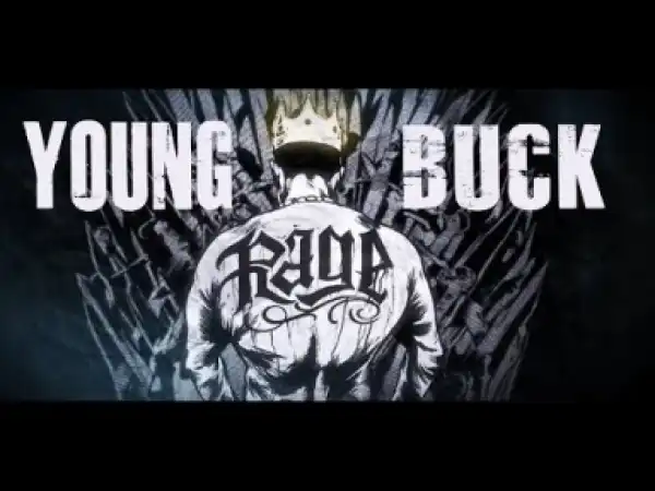 Video: Young Buck - RAGE
